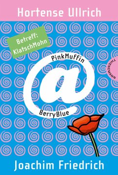 Betreff: KlatschMohn / PinkMuffin@BerryBlue Bd.7 (eBook, ePUB) - Ullrich, Hortense; Friedrich, Joachim