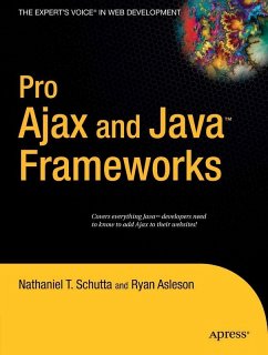 Pro Ajax and Java Frameworks (eBook, PDF) - Schutta, Nathaniel; Asleson, Ryan