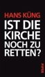 Ist die Kirche noch zu retten? (eBook,... - Bild 1