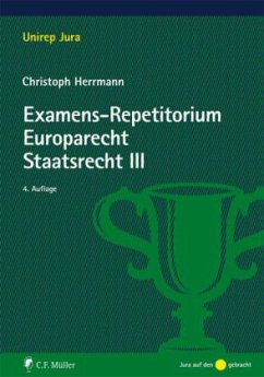 Examens-Repetitorium Europarecht. Staatsrecht III - Herrmann, Christoph