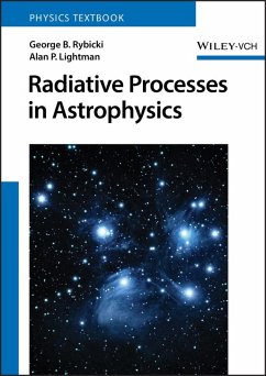Radiative Processes in Astrophysics (eBook, PDF) - Rybicki, George B.; Lightman, Alan P.