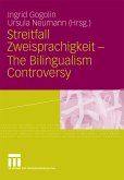 Streitfall Zweisprachigkeit - The Bilingualism Controversy (eBook, PDF)