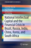 National Intellectual Capital and the Financial Crisis in Brazil, Russia, India, China, Korea, and South Africa (eBook, PDF)
