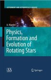 Physics, Formation and Evolution of Rotating Stars (eBook, PDF)