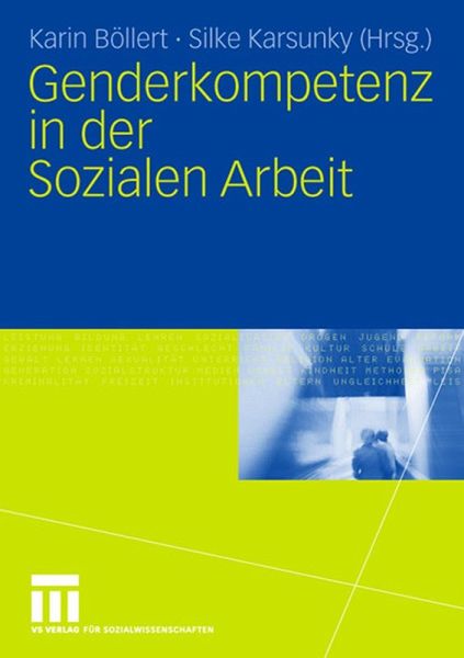 Genderkompetenz in der Sozialen Arbeit (eBook, PDF) Genderkompetenz in der Sozialen Arbeit (eBook, PDF)