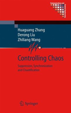 Controlling Chaos (eBook, PDF) - Zhang, Huaguang; Liu, Derong; Wang, Zhiliang