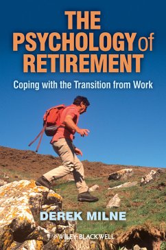 The Psychology of Retirement (eBook, PDF) - Milne, Derek L.