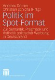 Politik im Spot-Format (eBook, PDF)