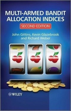 Multi-armed Bandit Allocation Indices (eBook, ePUB) - Gittins, John; Glazebrook, Kevin; Weber, Richard