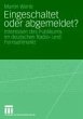 Eingeschaltet oder abgemeldet? (eBook,... - Bild 1