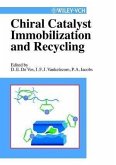 Chiral Catalyst Immobilization and Recycling (eBook, PDF)
