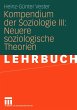 Kompendium der Soziologie III: Neuere... - Bild 1