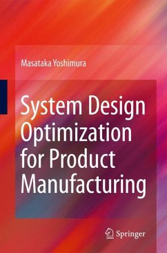 System Design Optimization for Product Manufacturing (eBook, PDF) - Yoshimura, Masataka
