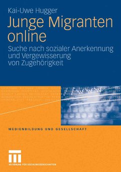Junge Migranten online (eBook, PDF) - Hugger, Kai-Uwe