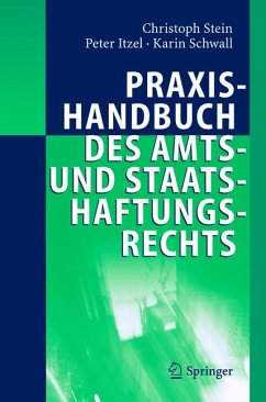 Praxishandbuch des Amts- und Staatshaftungsrechts (eBook, PDF) - Stein, Christoph; Itzel, Peter; Schwall, Karin