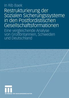 Restrukturierung der Sozialen Sicherungssysteme in den Postfordistischen Gesellschaftsformationen (eBook, PDF) - Baek, In Rib