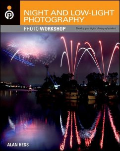 Night and Low-Light Photography Photo Workshop (eBook, ePUB) - Hess, Alan