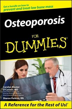 Osteoporosis For Dummies (eBook, PDF) - O'Connor, Carolyn Riester; Perkins, Sharon