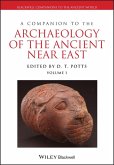 A Companion to the Archaeology of the Ancient Near East (eBook, ePUB)