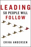 Leading So People Will Follow (eBook, PDF)