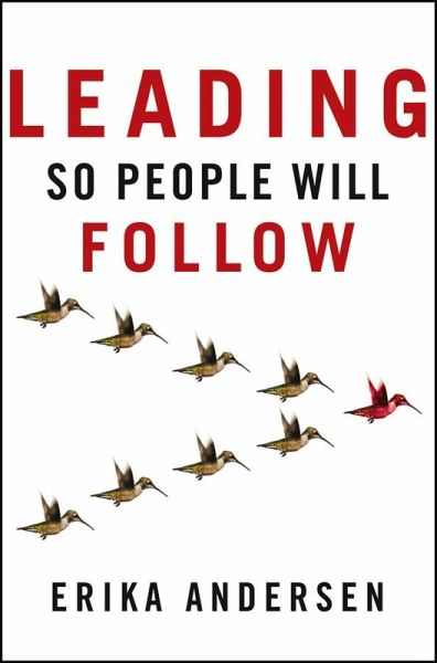 Leading So People Will Follow (eBook, PDF) Leading So People Will Follow (eBook, PDF)