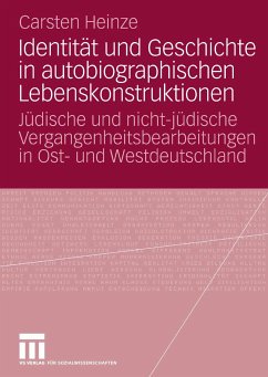 Identität und Geschichte in autobiographischen Lebenskonstruktionen (eBook, PDF) - Heinze, Carsten