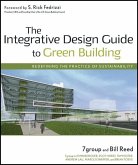 The Integrative Design Guide to Green Building (eBook, ePUB)