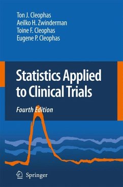 Statistics Applied to Clinical Trials (eBook, PDF) - Cleophas, Ton J.; Zwinderman, A.H.; Cleophas, Toine F.; Cleophas, Eugene P.