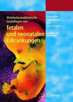 Molekularmedizinische Grundlagen von fetalen und neonatalen Erkrankungen (eBook, PDF)