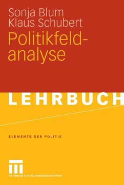 Politikfeldanalyse (eBook, PDF) - Blum, Sonja; Schubert, Klaus