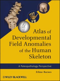 Atlas of Developmental Field Anomalies of the Human Skeleton (eBook, PDF) - Barnes, Ethne