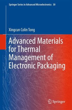 Advanced Materials for Thermal Management of Electronic Packaging (eBook, PDF) - Tong, Xingcun Colin