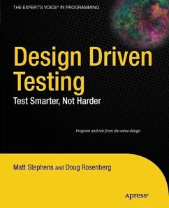 Design Driven Testing (eBook, PDF) - Stephens, Matt; Rosenberg, Doug