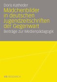 Mädchenbilder in deutschen Jugendzeitschriften der Gegenwart (eBook, PDF)