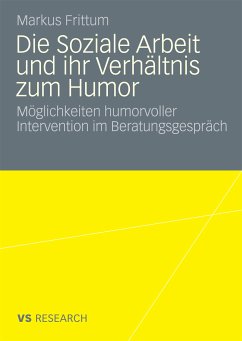 Die Soziale Arbeit und ihr Verhältnis zum Humor (eBook, PDF) - Frittum, Markus