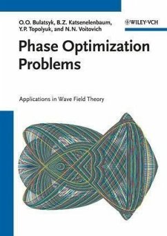 Phase Optimization Problems (eBook, PDF) - Bulatsyk, Olena; Katsenelenbaum, Boris Z.; Topolyuk, Yury P.; Voitovich, Nikolai N.