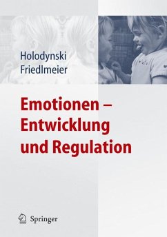 Emotionen - Entwicklung und Regulation (eBook, PDF) - Holodynski, Manfred