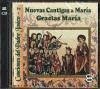 Nuevas cantigas A Maria ; Gracias María