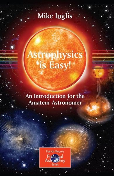 Astrophysics is Easy! (eBook, PDF) Astrophysics is Easy! (eBook, PDF)