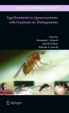 Egg Parasitoids in Agroecosystems with Emphasis on Trichogramma (eBook, PDF)