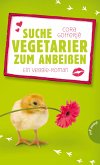 Suche Vegetarier zum Anbeißen (eBook, ePUB)