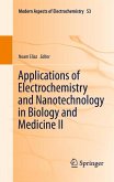 Applications of Electrochemistry and Nanotechnology in Biology and Medicine II (eBook, PDF)