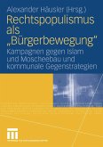 Rechtspopulismus als "Bürgerbewegung" (eBook, PDF)