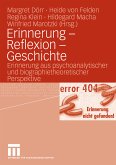 Erinnerung - Reflexion - Geschichte (eBook, PDF)