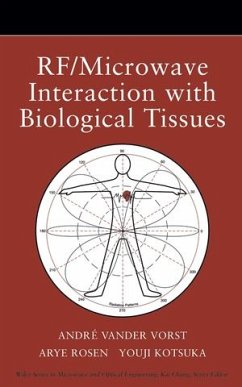 RF / Microwave Interaction with Biological Tissues (eBook, PDF) - Vander Vorst, André; Rosen, Arye; Kotsuka, Youji