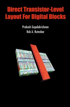 Direct Transistor-Level Layout for Digital Blocks (eBook, PDF) - Gopalakrishnan, Prakash; Rutenbar, Rob A.