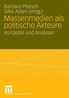 Massenmedien als politische Akteure (eBook, PDF)