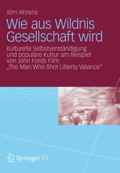 Wie aus Wildnis Gesellschaft wird (eBook, PDF) - Ahrens, Jörn