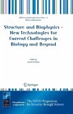 Structure and Biophysics - New Technologies for Current Challenges in Biology and Beyond (eBook, PDF)