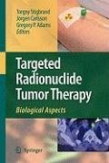 Cover Targeted Radionuclide Tumor Therapy (eBook, PDF)